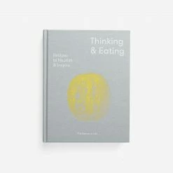 The School of Life Thinking & Eating Book 7 The School of Life Thinking & Eating Book
