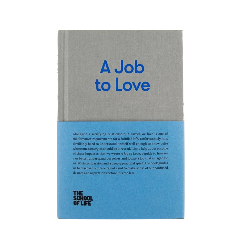 The School of Life A Job to Love Book 3 The School of Life A Job to Love Book