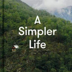 The School of Life A Simpler Life