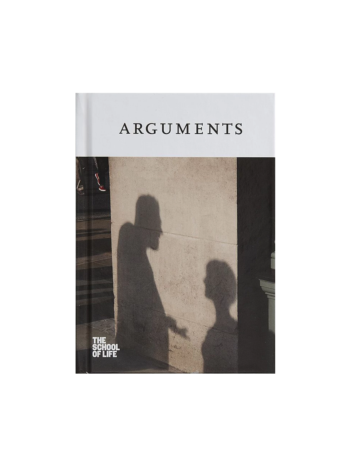 The School of Life Arguments Book 3 The School of Life Arguments Book