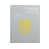 The School of Life Thinking & Eating Book